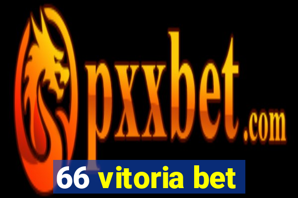 66 vitoria bet